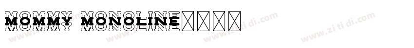 Mommy Monoline字体转换